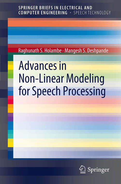 Book cover of Advances in Non-Linear Modeling for Speech Processing (SpringerBriefs in Speech Technology)