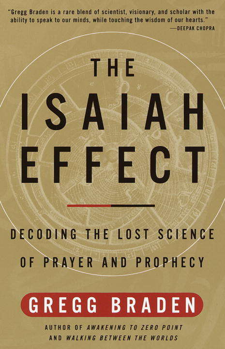 Book cover of The Isaiah Effect: Decoding the Lost Science of Prayer and Prophecy