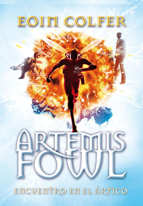 Book cover of Encuentro en el Ártico (Artemis Fowl: Volumen 2)