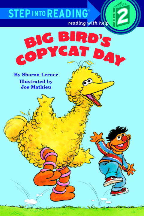 Book cover of Big Bird's Copycat Day (Sesame Street)