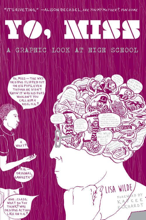 Book cover of Yo, Miss: A Graphic Look At High School
