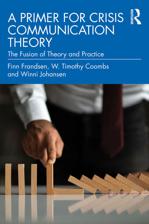 Book cover of A Primer for Crisis Communication Theory: The Fusion of Theory and Practice (1)