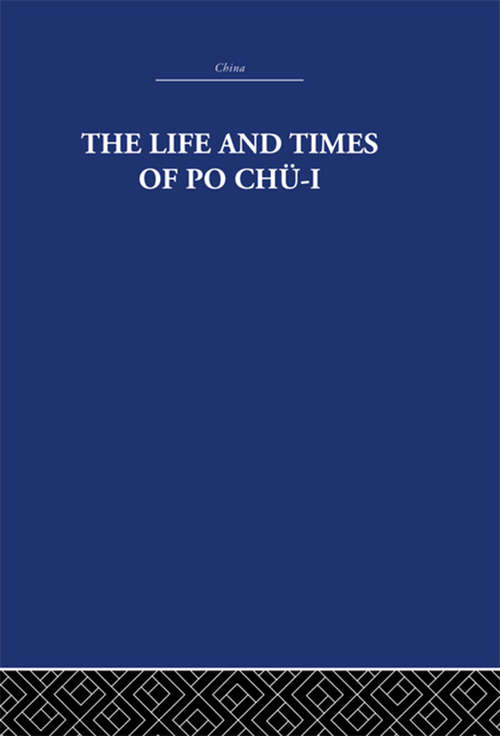 Book cover of The Life and Times of Po Chü-i