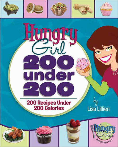 Book cover of Hungry Girl: 200 Recipes Under 200 Calories