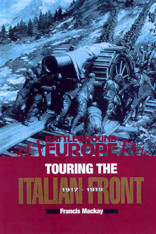 Touring the Italian Front, 1917–1919