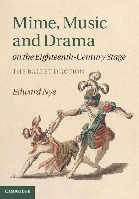 Book cover of Mime, Music and Drama on the Eighteenth-Century Stage