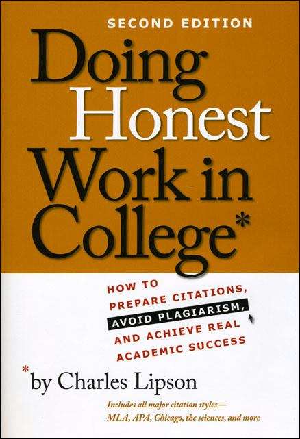 Book cover of Doing Honest Work in College: How to Prepare Citations, Avoid Plagiarism, and Achieve Real Academic Success
