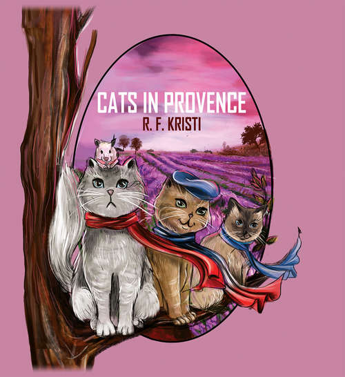 Book cover of Cats in Provence: Inca Book Series 3