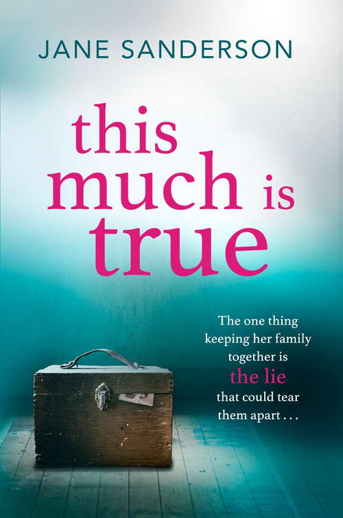 Book cover of This Much is True: The gripping story of a shocking secret at the heart of a family