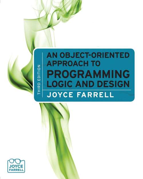An Object-oriented Approach to Programming Logic and Design (3rd edition)