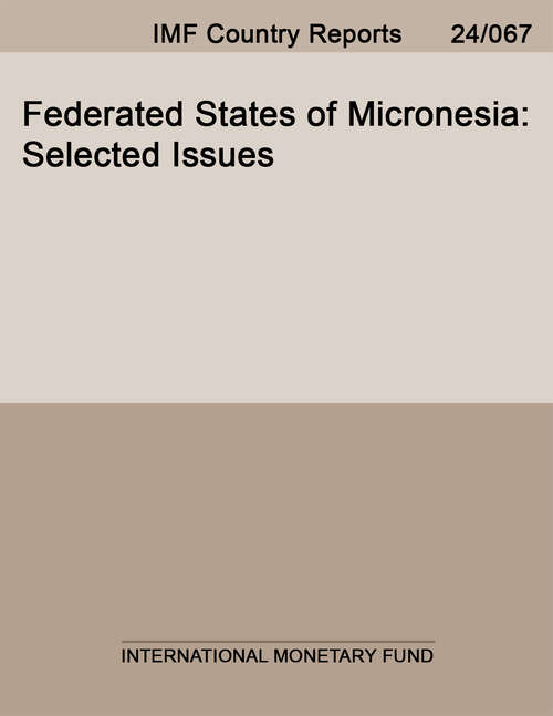 Book cover of Federated States of Micronesia: Selected Issues