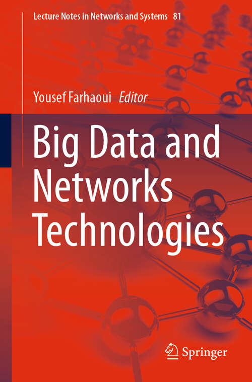 Book cover of Big Data and Networks Technologies (1st ed. 2020) (Lecture Notes in Networks and Systems #81)