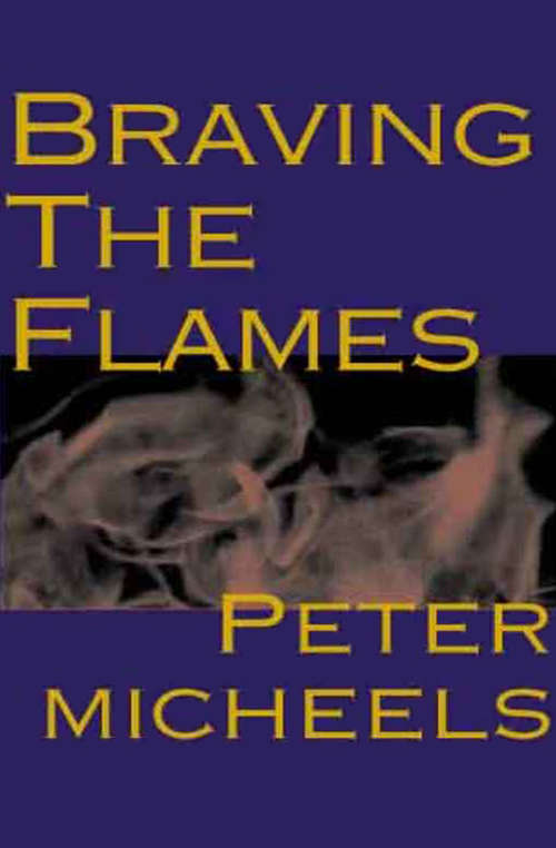 Book cover of Braving the Flames