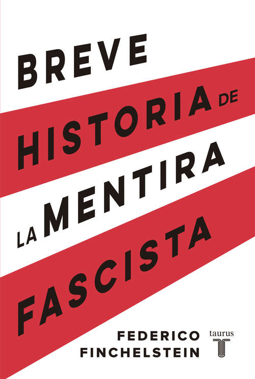 Book cover of Breve historia de la mentira fascista