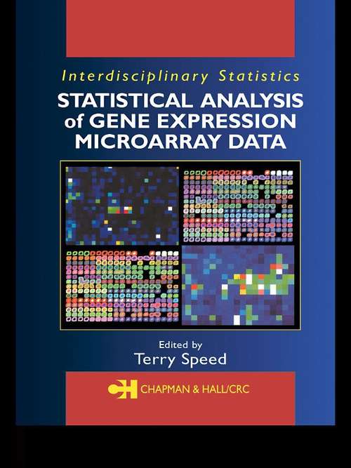 Book cover of Statistical Analysis of Gene Expression Microarray Data (Chapman And Hall/crc Interdisciplinary Statistics Ser.)