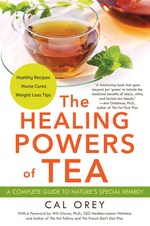The Healing Powers of Tea (Healing Powers)