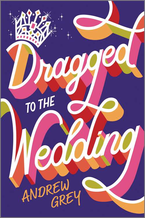 Book cover of Dragged to the Wedding (Original)