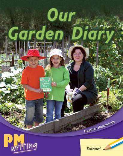 Book cover of Our Garden Diary (Into Reading, Level J #38)