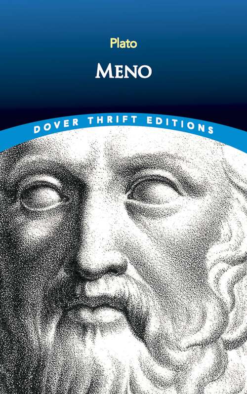 Meno: A New Translation From The Text Of Baiter, With An Introduction, A Marginal Analysis And Notes (Dover Thrift Editions)
