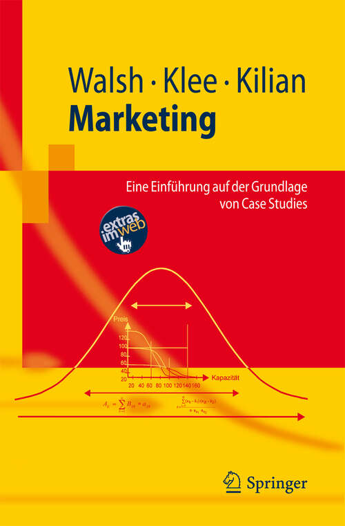 Book cover of Marketing: Eine Einführung auf der Grundlage von Case Studies (1. Aufl. 2009) (Springer-Lehrbuch)