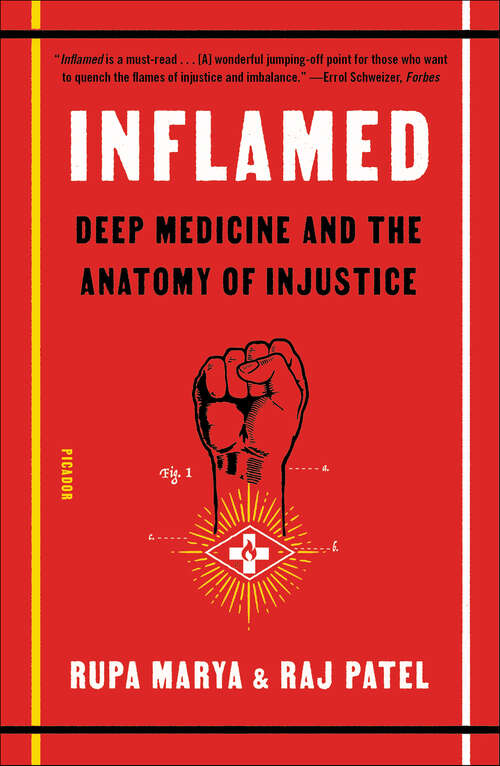 Book cover of Inflamed: Deep Medicine and the Anatomy of Injustice