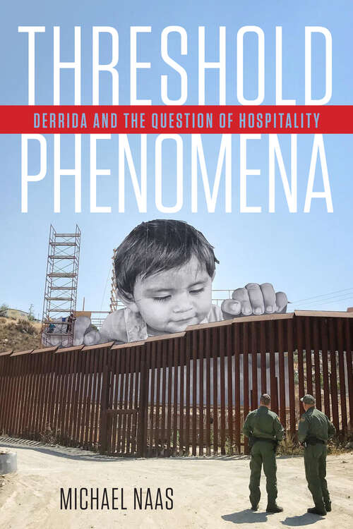 Book cover of Threshold Phenomena: Derrida and the Question of Hospitality (1)