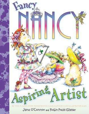 Book cover of Fancy Nancy: Aspiring Artist (I Can Read!)