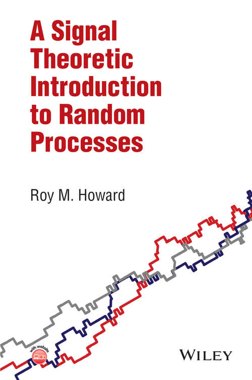 Book cover of A Signal Theoretic Introduction to Random Processes