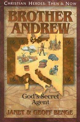 Book cover of Brother Andrew: God's Secret Agent (Christian Heroes, Then & Now)