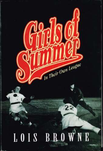 Girls of Summer: In their Own League