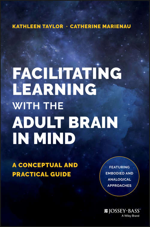 Book cover of Facilitating Learning with the Adult Brain in Mind