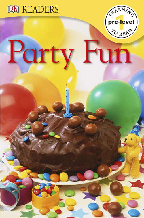 Book cover of DK Readers: Party Fun (DK Readers Pre-Level 1)