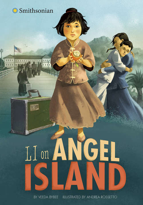 Book cover of Li on Angel Island (Smithsonian Historical Fiction)