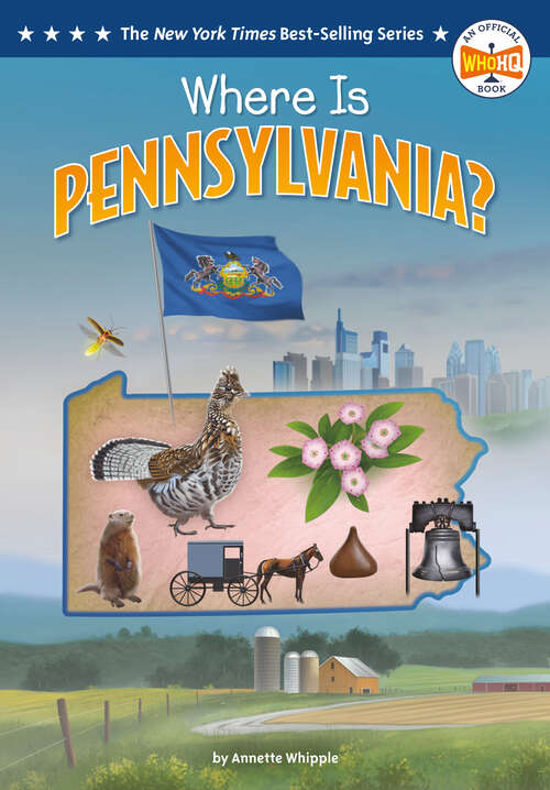 Book cover of Where Is Pennsylvania? (Who HQ: The 50 States)