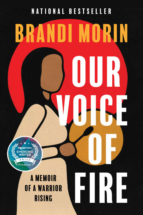 Book cover of Our Voice of Fire: A Memoir of a Warrior Rising