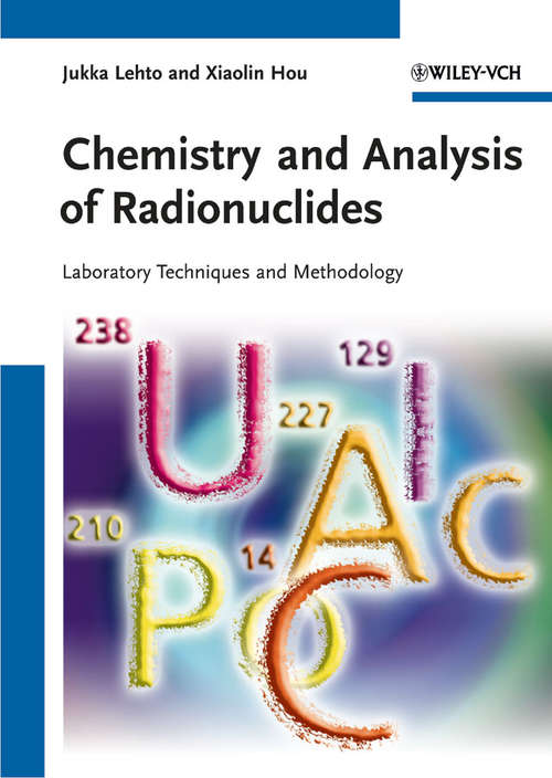 Chemistry and Analysis of Radionuclides: Laboratory Techniques and Methodology