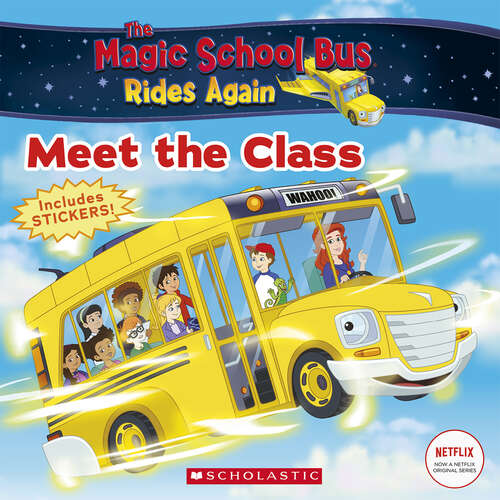 Book cover of Meet the Class (The Magic School Bus Rides Again)