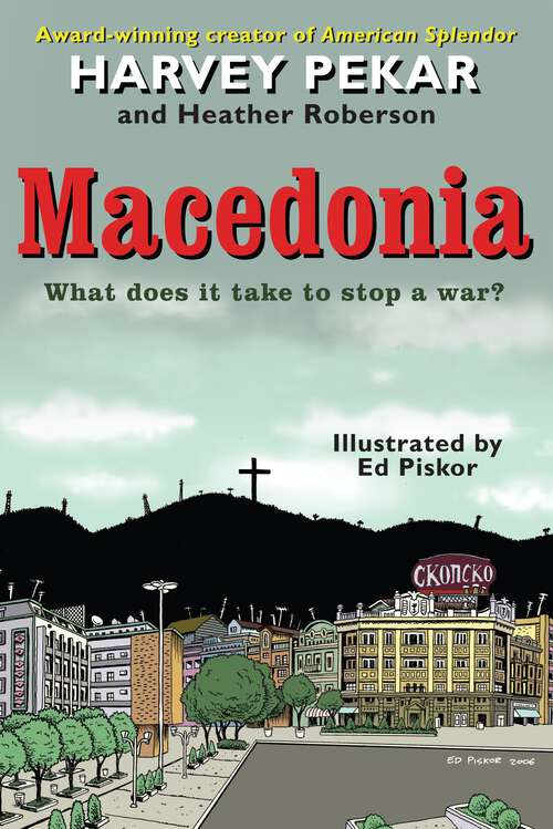 Book cover of Macedonia: What Does It Take to Stop a War?