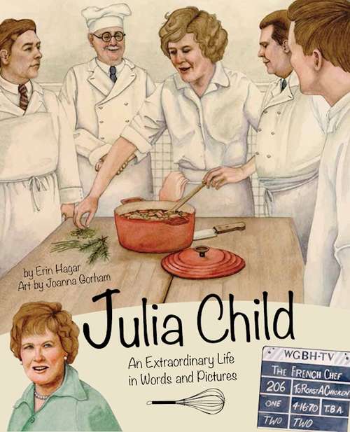 Book cover of Julia Child: An Extraordinary Life in Words and Pictures