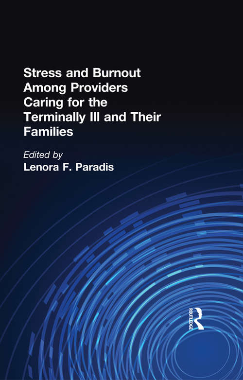 Book cover of Stress and Burnout Among Providers Caring for the Terminally Ill and Their Families