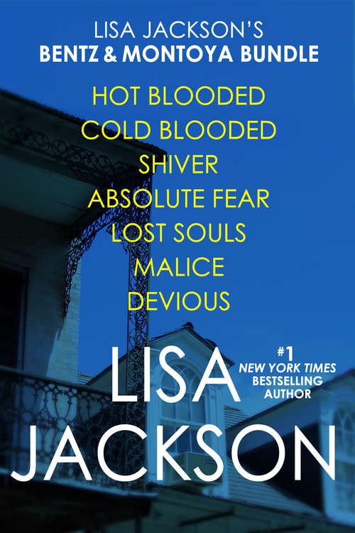 Book cover of Lisa Jackson's Bentz & Montoya Bundle: Shiver, Absolute Fear, Lost Souls, Hot Blooded, Cold Blooded, Malice & Devious