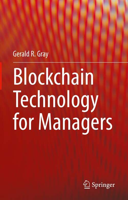 Book cover of Blockchain Technology for Managers (1st ed. 2021)