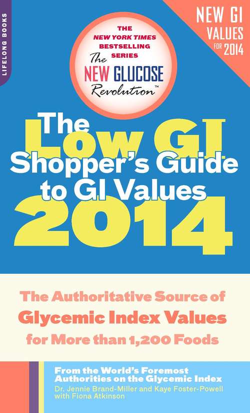 The Low GI Shopper's Guide to GI Values 2014