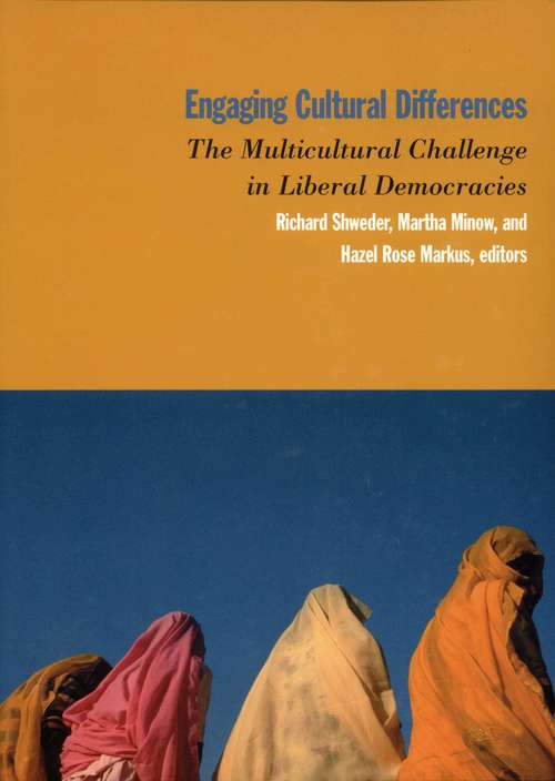 Engaging Cultural Differences: The Multicultural Challenge in Liberal Democracies