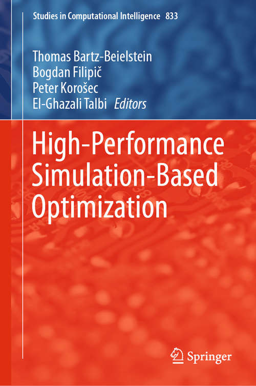 High-Performance Simulation-Based Optimization (Studies in Computational Intelligence #833)