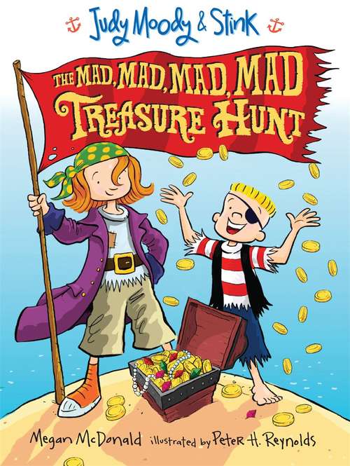 Book cover of Judy Moody & Stink: The Mad, Mad, Mad, Mad Treasure Hunt