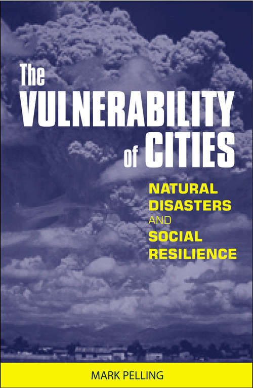 The Vulnerability of Cities: Natural Disasters and Social Resilience