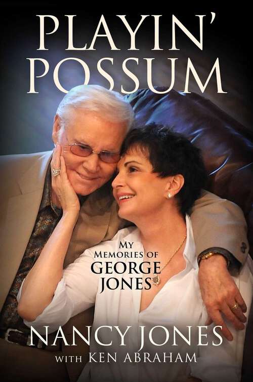Book cover of Playin' Possum: My Memories of George Jones