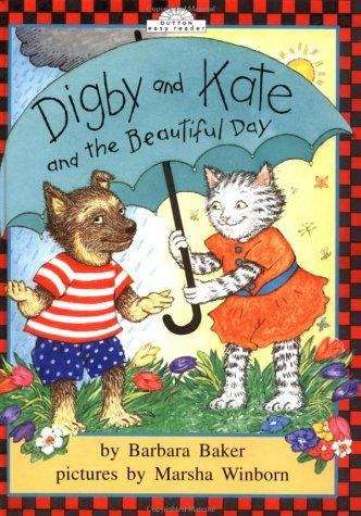 Book cover of Digby and Kate and the Beautiful Day (Digby and Kate Book #3)