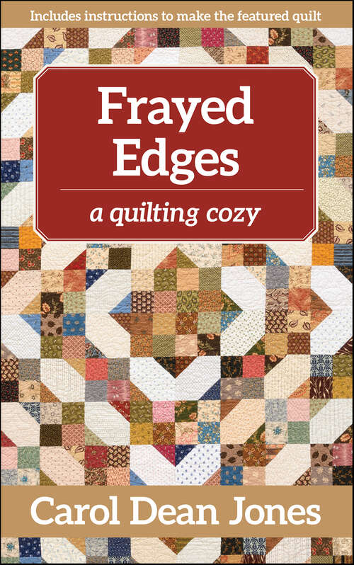 Book cover of Frayed Edges: A Quilting Cozy